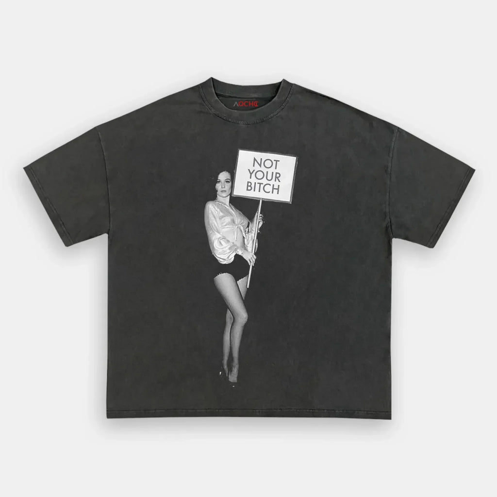 AQCHIC NOT YOUR BITCH 2.0 Unisex Graphic Heavyweight Cotton Shirt